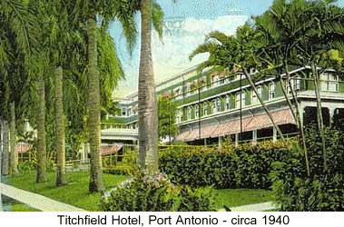 Titchfield Hotel, Port Antionio